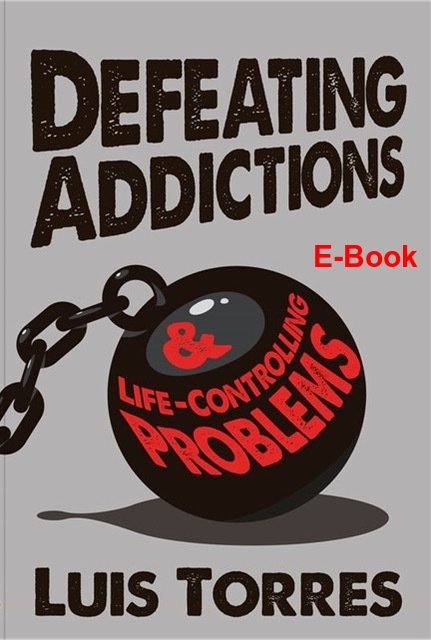 Luis Torres Defeating Addictions ebook